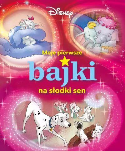 MOJE PIERWSZE BAJKI NA SŁODKI SEN. DISNEY