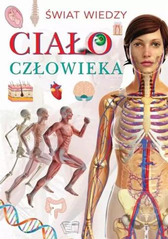 ŚWIAT WIEDZY. CIAŁO