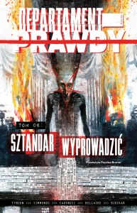 Sztandar wyprowadzić. Departament prawdy. Tom 6