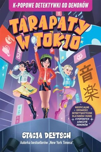 K-POPOWE DETEKTYWKI OD DEMONÓW. TARAPATY W TOKIO