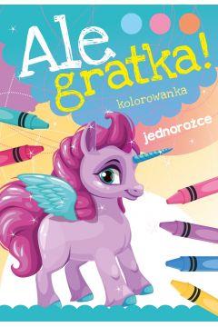 JEDNOROŻCE ALE GRATKA