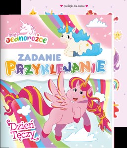 Dzień tęczy. Moje Jednorożce. Zadanie Przyklejanie