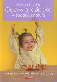 ODŻYWIAJ DZIECKO ZGODNIE Z NATURĄ