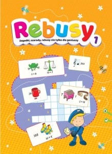 Rebusy zagadki szarady rebusy nie tylko dla geniuszy część 1