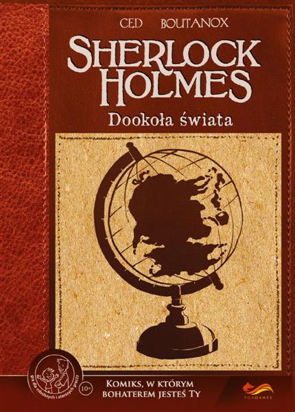 SHERLOCK HOLMES. DOOKOŁA ŚWIATA