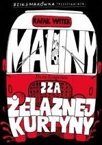 BZIK & MAKÓWKA PRZEDSTAWIAJĄ: MALINY ZZA ŻELAZNEJ