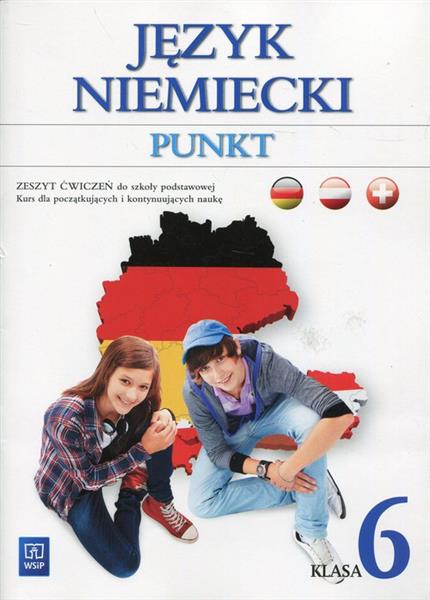 JĘZYK NIEMIECKI. PUNKT. ZESZYT ĆWICZEŃ DO SZKOŁY P