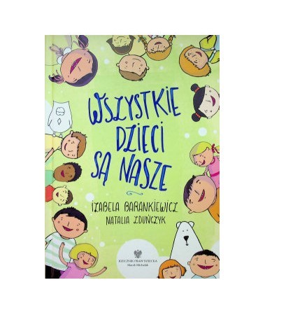 WSZYSTKIE DZIECI SĄ NASZE