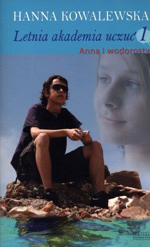 LETNIA AKADEMIA UCZUĆ. TOM 1. ANNA I WODOROSTY