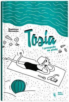 TOSIA I PRZYGODA NA PLAŻY