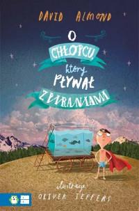 O CHŁOPCU, KTÓRY PŁYWAŁ Z PIRANIAMI