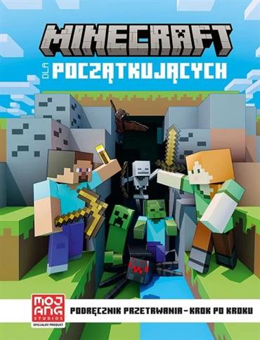 MINECRAFT DLA POCZĄTKUJĄCYCH. PODRĘCZNIK PRZETRWAN