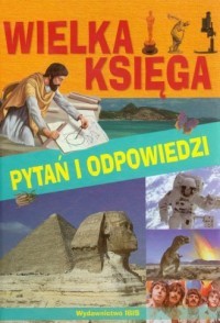 WIELKA KSIĘGA PYTAŃ I ODPOWIEDZI