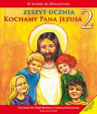 KATECHIZM SP 2 KOCHAMY PANA JEZUSA ĆW WAM