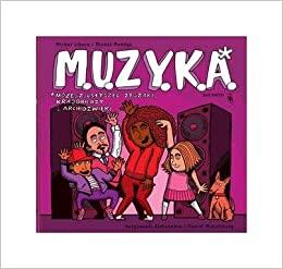 M.U.Z.Y.K.A. MOŻESZ USŁYSZEĆ ZYGZAKI, KRAJOBRAZY I