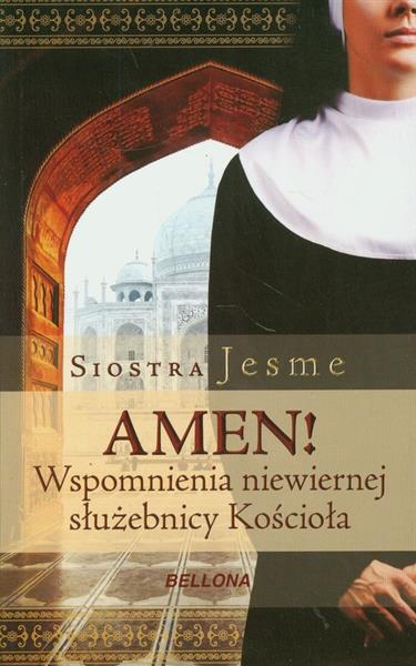 AMEN WSPOMNIENIA NIEWIERNEJ SŁUŻEBNICY KOŚCIOŁA