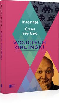 INTERNET. CZAS SIĘ BAĆ