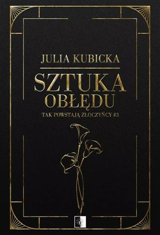 TAK POWSTAJĄ ZŁOCZYŃCY TOM 3 SZTUKA OBŁĘDU