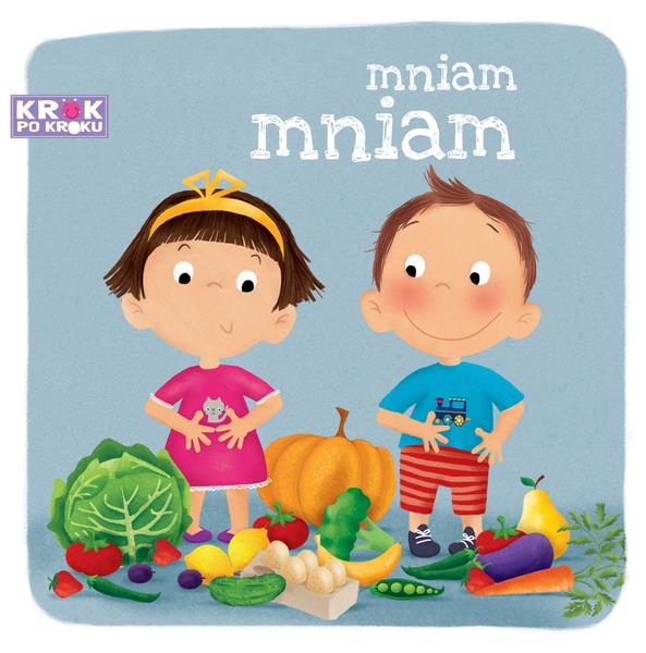 KROK PO KROKU. MNIAM MNIAM