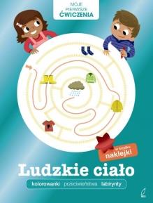 MOJE PIERWSZE CWICZENIA . LUDZKIE CIAŁO