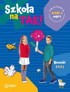 Szkoła na Tak karty ćwiczeń klasa 3 część 4 szkoła podstawowa