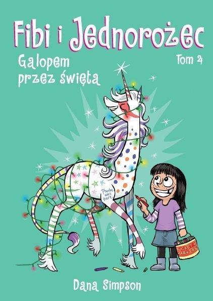FIBI I JEDNOROŻEC. TOM 4. GALOPEM PRZEZ ŚWIĘTA
