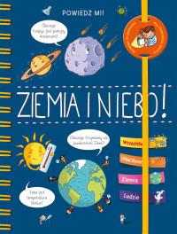 POWIEDZ MI! ZIEMIA I NIEBO!