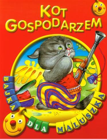 KOT GOSPODARZEM BAJKA DLA MALUSZKA