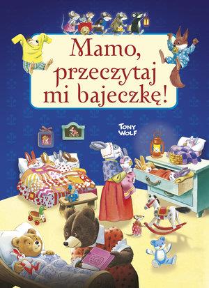 MAMO, PRZECZYTAJ MI BAJECZKĘ!