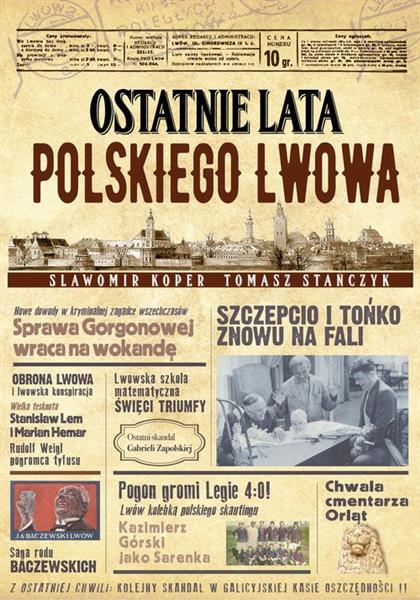 OSTATNIE LATA POLSKIEGO LWOWA