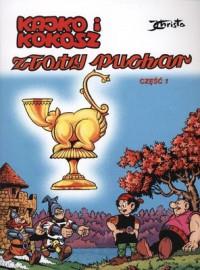 ZŁOTY PUCHAR CZ. 1 KAJKO I KOKOSZ