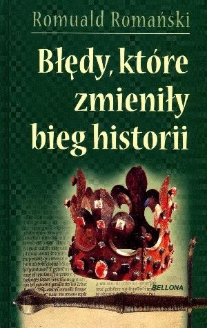 BŁĘDY, KTÓRE ZMIENIŁY BIEG HISTORII