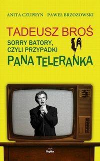 SORRY BATORY, CZYLI PRZYPADKI PANA TELERANKA