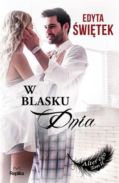 ALTER EGO. TOM 2. W BLASKU DNIA