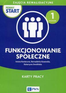 PEWNY START. ZAJĘCIA REWALIDACYJNE. FUNKCJONOWANIE