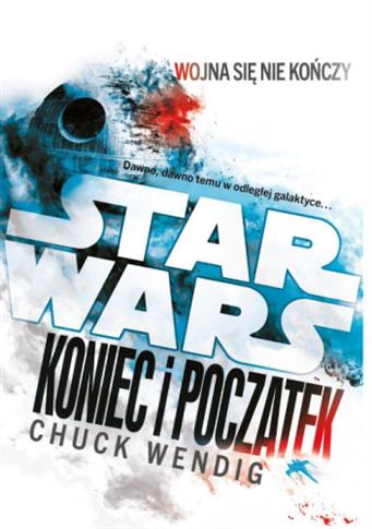 STAR WARS: KONIEC I POCZĄTEK