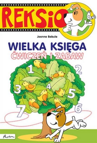 REKSIO. WIELKA KSIĘGA ĆWICZEŃ I ZABAW