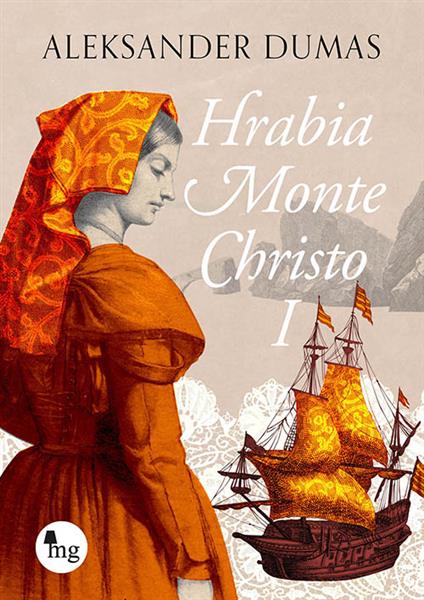HRABIA MONTE CHRISTO. TOM 1