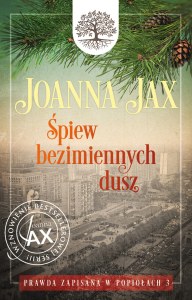 Śpiew bezimiennych dusz. Prawda zapisana w popiołach. Tom 3