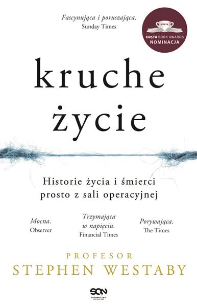 KRUCHE ŻYCIE. HISTORIE ŻYCIA I ŚMIERCI PROSTO