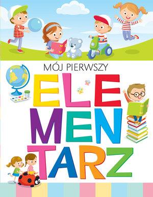 MÓJ PIERWSZY ELEMENTARZ