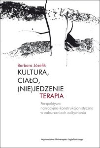 Kultura, ciało, (nie)jedzenie, terapia