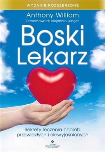 Boski lekarz. Sekrety leczenia chorób przewlekłych