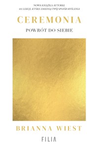 Ceremonia. Powrót do siebie