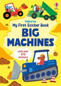 My First Sticker Book Big Machines
