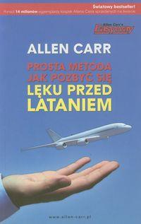 PROSTA METODA JAK POZBYĆ SIĘ LĘKU PRZED LATANIEM