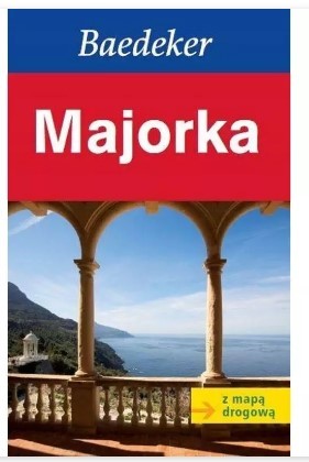 MAJORKA. ILUSTROWANY PRZEWODNIK Z MAPĄ DROGOWĄ
