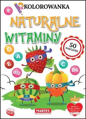 Kolorowanka z naklejkami. Naturalne witaminy