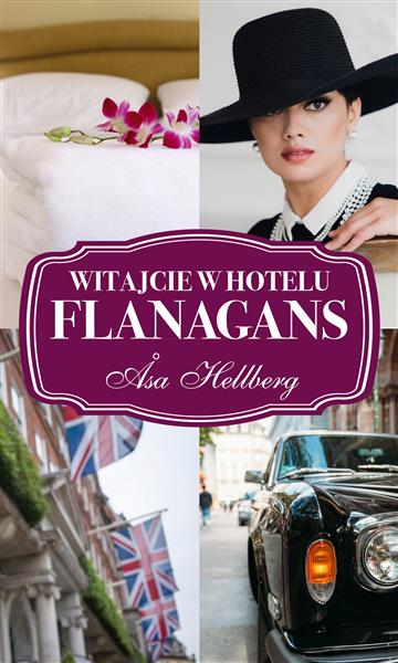 WITAJCIE W HOTELU FLANAGANS. TOM 1