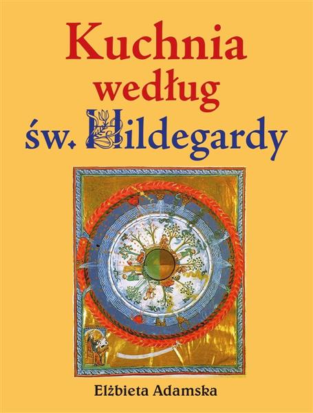 KUCHNIA WEDŁUG ŚW. HILDEGARDY